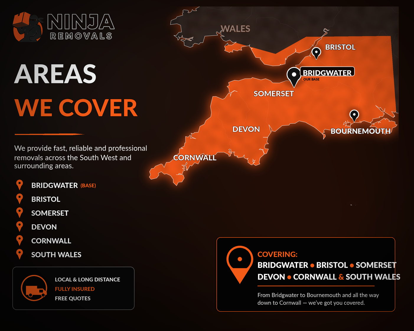 Map showing Bridgwater as Ninja Removals' main base, with coverage across Somerset, Bristol, Devon, Cornwall and South Wales.